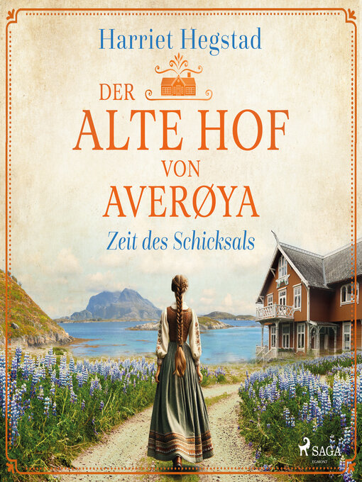 Title details for Der alte Hof von Averøya – Zeit des Schicksals (Band 2) by Harriet Hegstad - Available